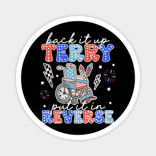 Put It In Reverse Terry Cute Funny July 4th Gift For Boys Girl Kids Magnet